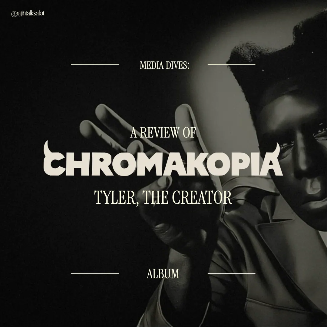 Media Dives: CHROMAKOPIA