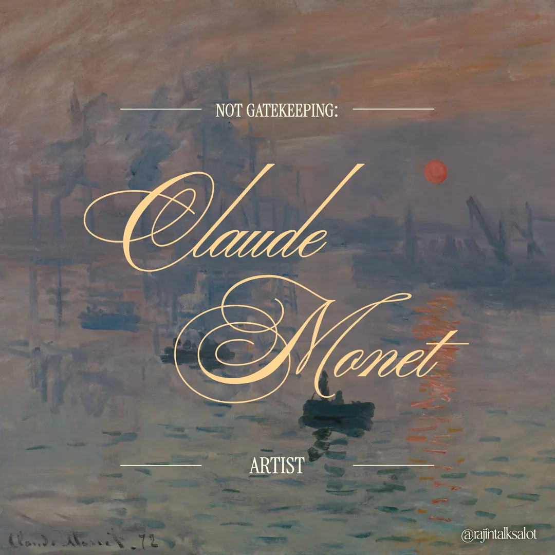 Not Gatekeeping: Claude Monet